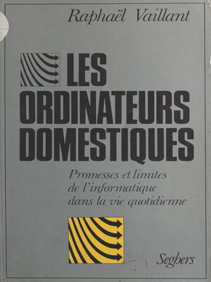 cover image of Les ordinateurs domestiques